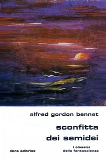 Alfred Gordon Bennet - Sconfitta dei semidei (1981)