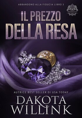 Dakota Willink - Abbandono alla fiducia Vol. 2. Il prezzo della resa (2026)