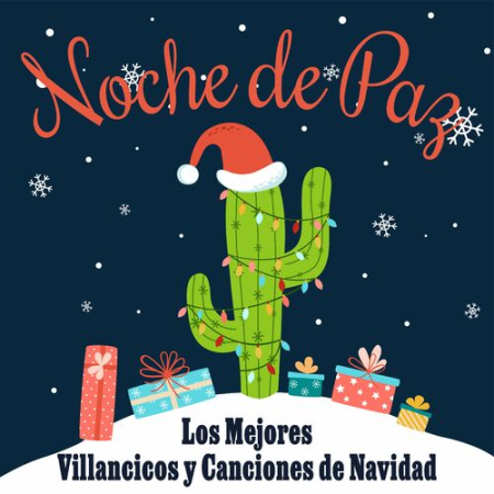 VA - Noche de Paz Los Mejores Villancicos y Canciones de Navidad (2022)