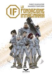 Fabio Guaglione, Maurizio Temporin – IF. La Fondazione Immaginaria (2024)