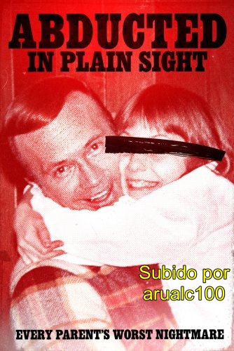 Abducted in Plain Sight (2017) Subtitulado