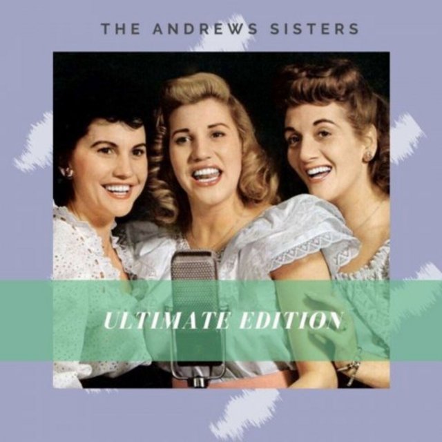 The Andrews Sisters - Ultimate Edition (2020) [Vocal Jazz, Swing]; mp3, 320  kbps - jazznblues.club