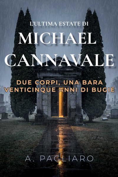 Antonio Pagliaro – L’ultima estate di Michael Cannavale (2026)