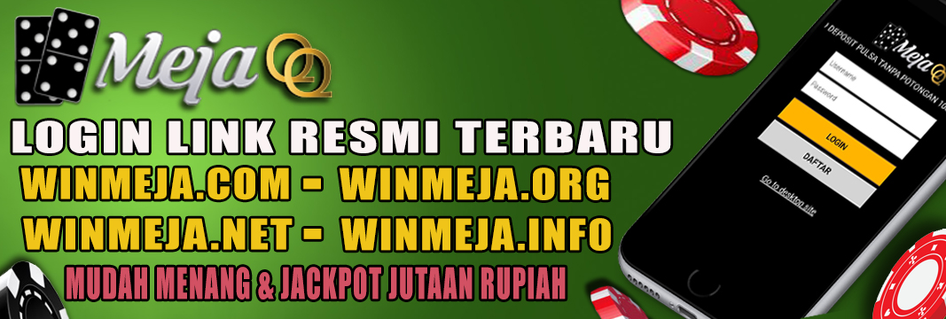 MEJAQQ.COM AGEN JUDI POKER DOMINOQQ BANDARQ ONLINE TERBESAR DI ASIA - Page 21 WINMEJA