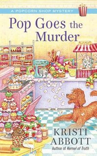 Pop Goes the Murder by Kristi Abbott 29907195 1