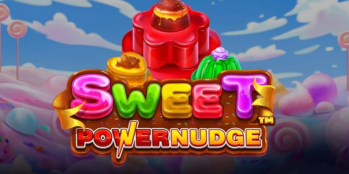 Cara Cepat Maxwin di Slot Sweet Powernudge Tanpa Ribet