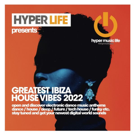 VA - Greatest Ibiza House Vibes 2022 (2022)