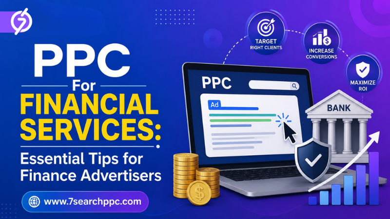 PPC For Financial Services: Essential Tips for Finance Advertisers PPC For Financial Services