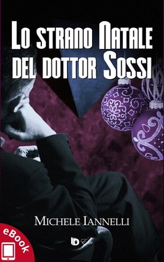 Michele Iannelli – Lo strano Natale del dottor Sossi (2017)