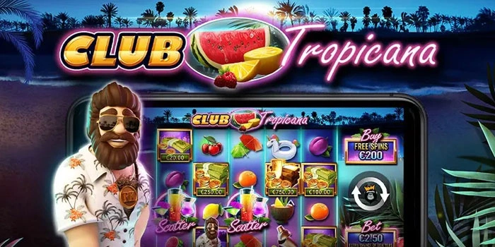 Cara Aman Dan Mudah Menang Di Slot Club Tropicana