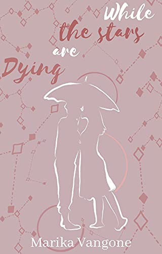 Marika Vangone - While the Stars are Dying (2021)