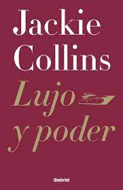 LUJO Y PODER , JACKIE COLLINS