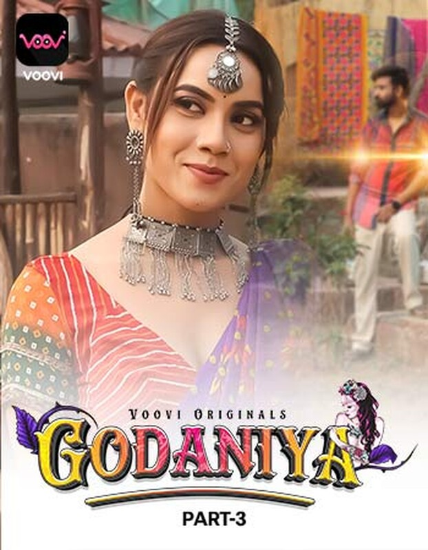  Godaniya (2023) UNRATED 1080p HEVC HDRip Voovi S01 Part 3 Hot Series x265 AAC [700MB] Full Movie Download