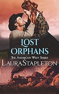 Lost Orphans (American West #2) by Laura Stapleton 49013034 SY475 1