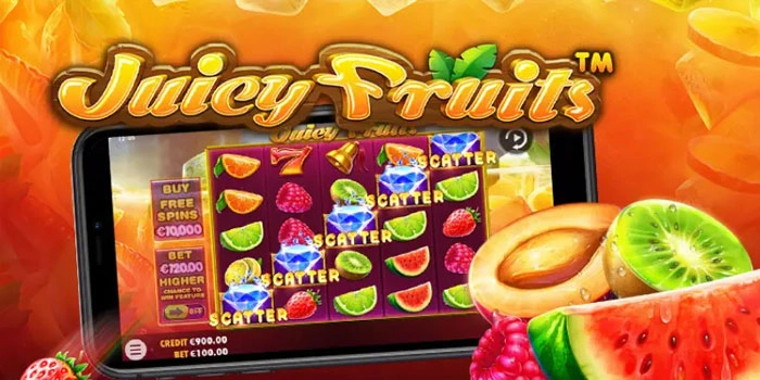 Pola Jitu Slot Juicy Fruits Yang Terbukti Menguntungkan