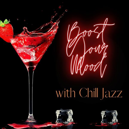 Boost Your Mood with Chill Jazz Bossa Nova for Lazy Weekend, Cafe, Restaurant, Relaxing Music (2020) Mp3