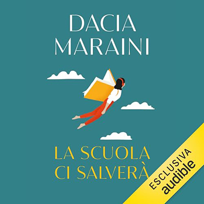 Dacia Maraini - La scuola ci salverà (2023) (mp3 - 128 kbps)