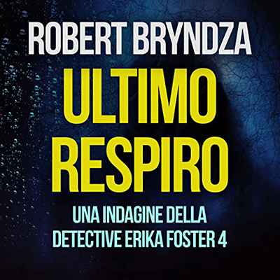 Robert Bryndza - Ultimo respiro (2022) (mp3 - 128 kbps)