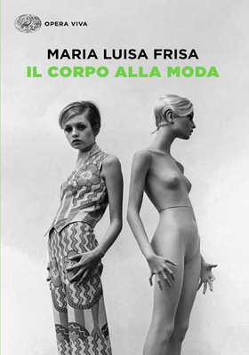 Maria Luisa Frisa - Il corpo alla moda (2026)