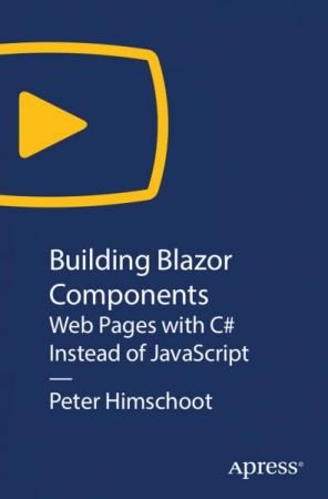 Building Blazor Components: Web Pages with C# Instead of JavaScript