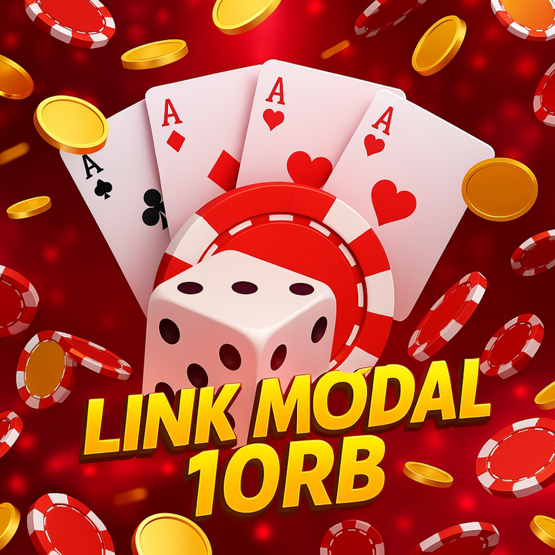 LINK MODAL 10RB | Link Situs Terpercaya Modal Receh 10 Rb Gampang Menang Malam Ini
