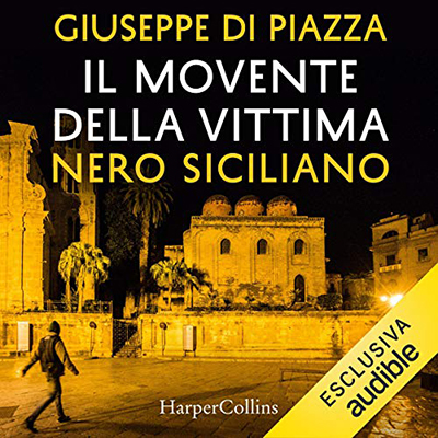 Giuseppe Di Piazza - Il movente della vittima (2020) (mp3 - 128 kbps)