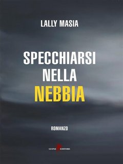 Lally Masia - Specchiarsi nella nebbia (2023)