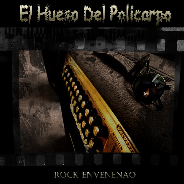 1381829950 Rock envenenao - El Hueso Del Policarpo - Rock envenenao (2011)