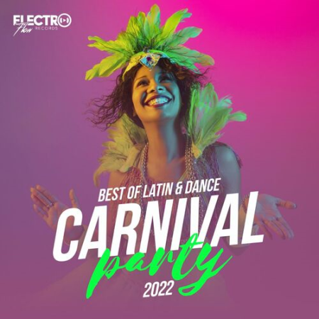 VA - Carnival Party 2022 (Best of Latin & Dance) (2022)