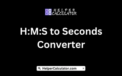 H:M:S to Seconds Converter