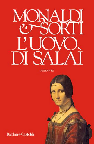 Francesco Sorti - Rita Monaldi - L'uovo di Salaì  (2018)