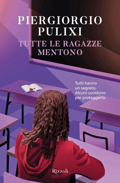Piergiorgio Pulixi – Tutte le ragazze mentono (2026) Piergiorgio Pulixi – Tutte le ragazze mentono (2026)