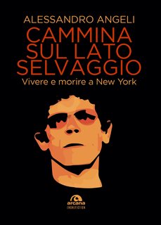 Alessandro Angeli - Cammina sul lato selvaggio (2023)