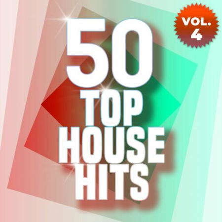 VA - 50 Top House Hits Vol.4 (2022)