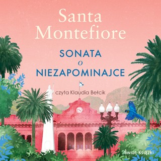 Santa Montefiore - Sonata o niezapominajce (2022)