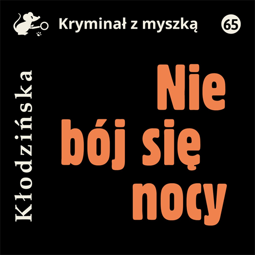Anna Kłodzińska - Nie bój się nocy (2022) [AUDIOBOOK PL]