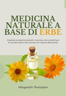 Margareth Thompson - Medicina naturale a base di erbe (2024)