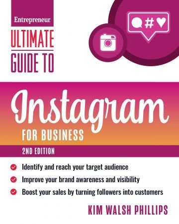 Ultimate Guide to Instagram for Business (Entrepreneur Ultimate Guide), 2nd Edition