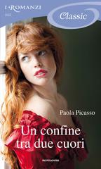 Paola Picasso – Un confine tra due cuori (2012)