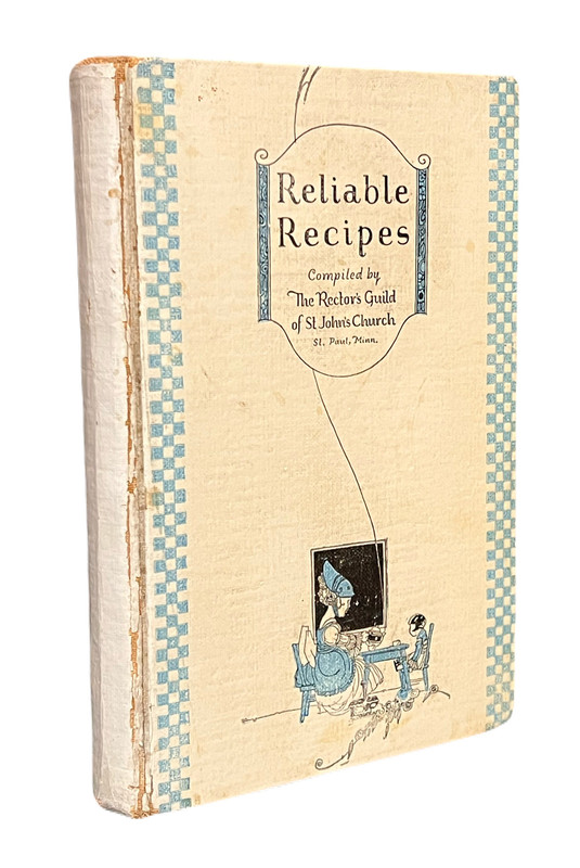 Image for Reliable Recipes Compiled by The Rector's Guild of St. John's Church, St. Paul, Minnesota Reliable Recipes Compiled by The Rector's Guild of St. John's Church, St. Paul, Minnesota