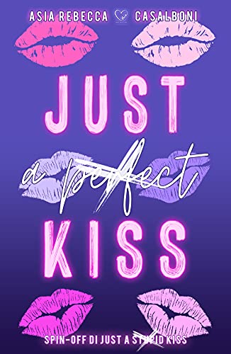 Asia Rebecca Casalboni - Just a (perfect) kiss (2021)