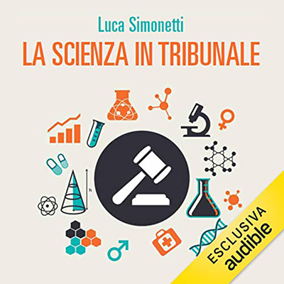 Luca Simonetti - La scienza in tribunale (2022) (mp3 - 128 kbps)