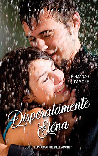 Elisa Larcher – Disperatamente Elèna vol.2 (2021)