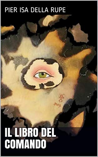 Pier Isa Della Rupe – Il libro del comando (2021)