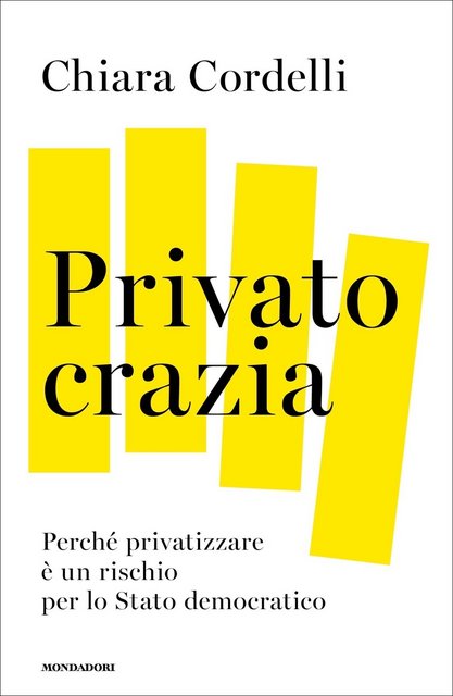 Chiara Cordelli - Privatocrazia (2022)