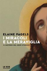 Elaine Pagels – I miracoli e la meraviglia (2026)