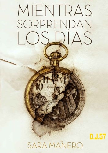 1 - Mientras sorprendan los días - Sara Mañero