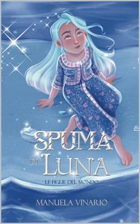 Manuela Vinario - Le Figlie del Mondo Vol. 1. Spuma di Luna (2023)