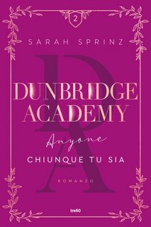 Sarah Sprinz - Dunbridge Academy Vol. 2. Anyone. Chiunque tu sia (2023)