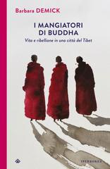 Barbara Demick – I mangiatori di Buddha (2024)